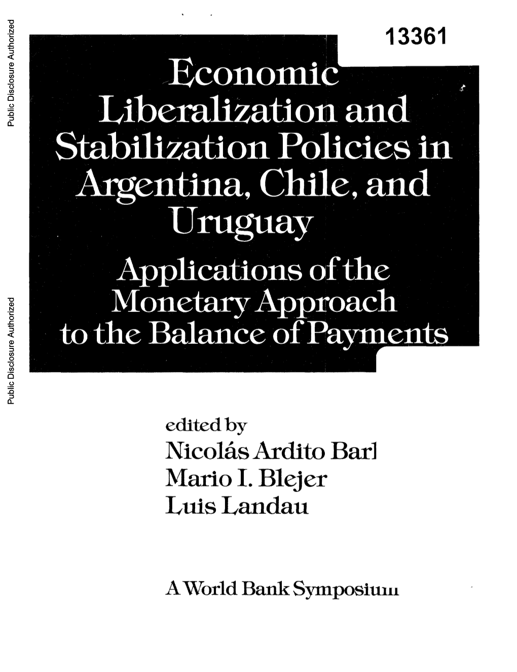 Applications of the Monetary Approach to the Balance of Payments