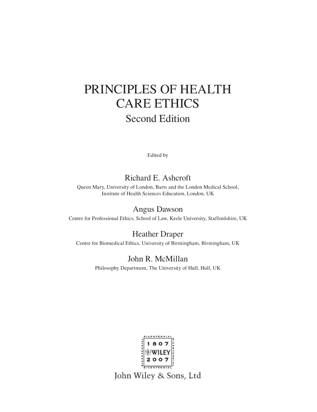 PRINCIPLES of HEALTH CARE ETHICS Second Edition