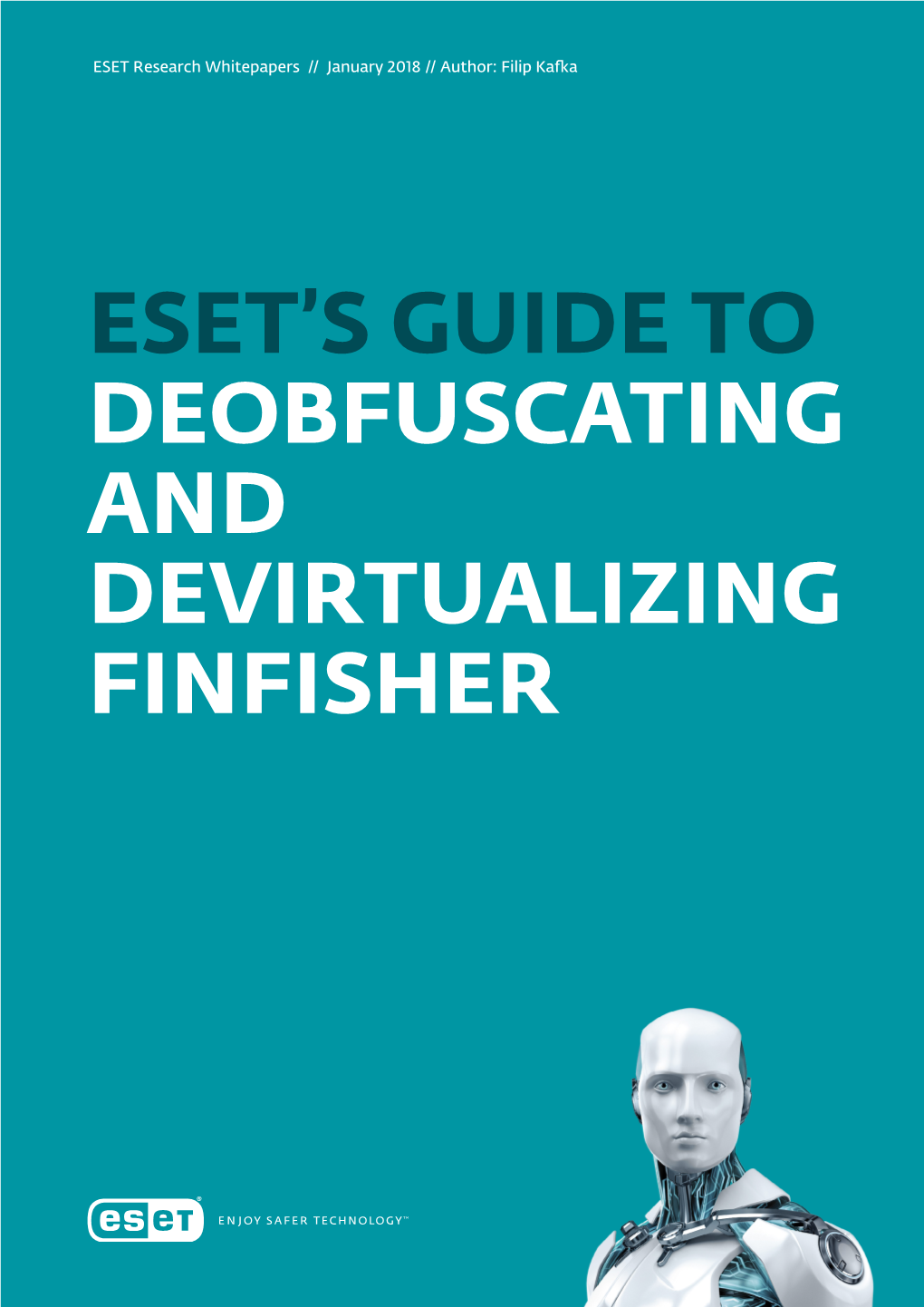 FINFISHER 2 ESET’S Guide to Deobfuscating and Devirtualizing Finfisher