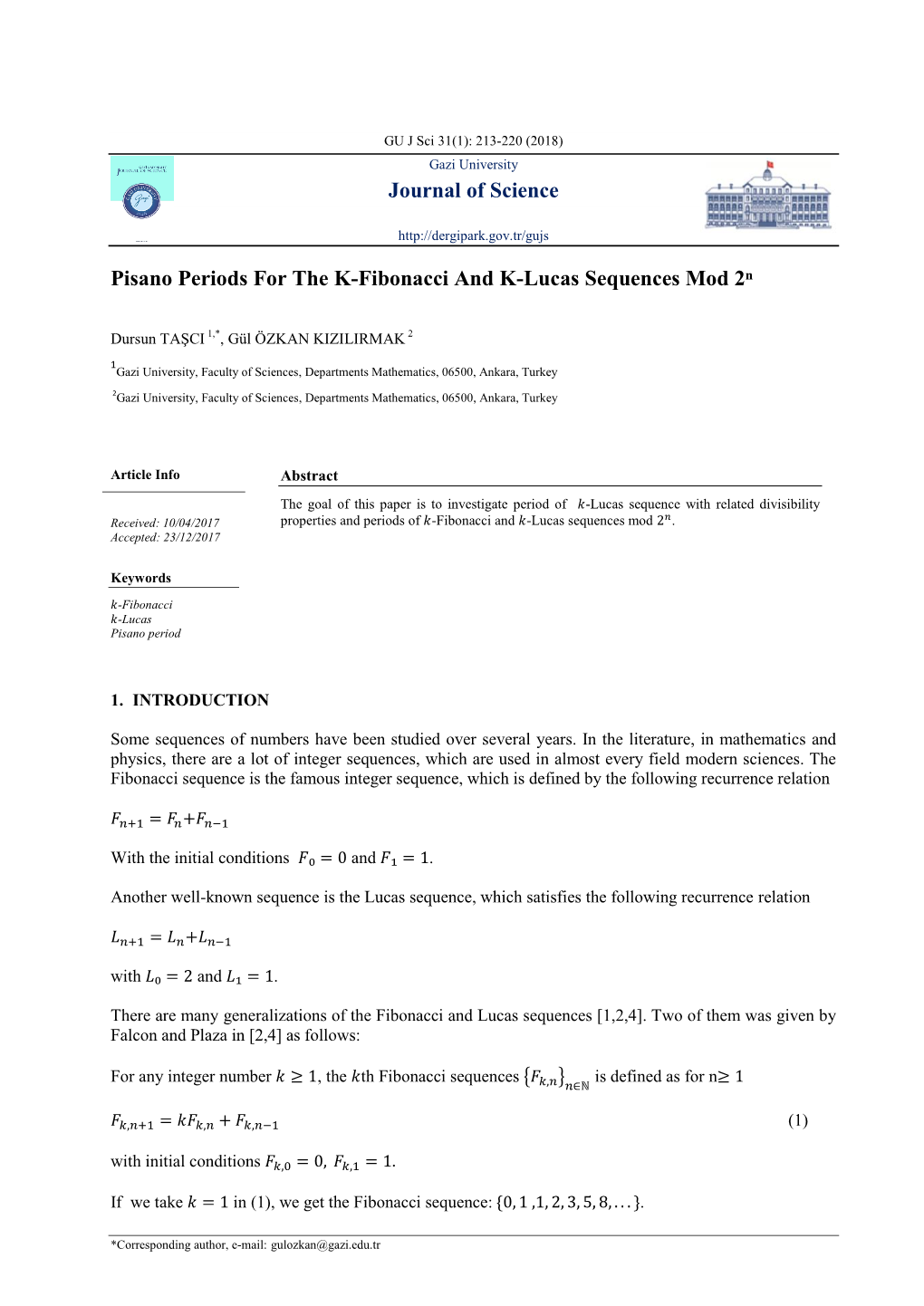 Journal of Science Pisano Periods for the K-Fibonacci and K-Lucas