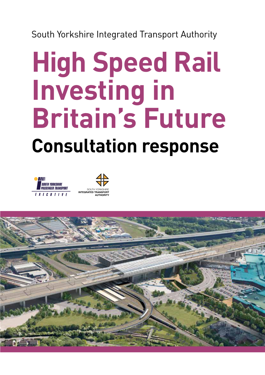 High Speed Rail Investing in Britain's Future