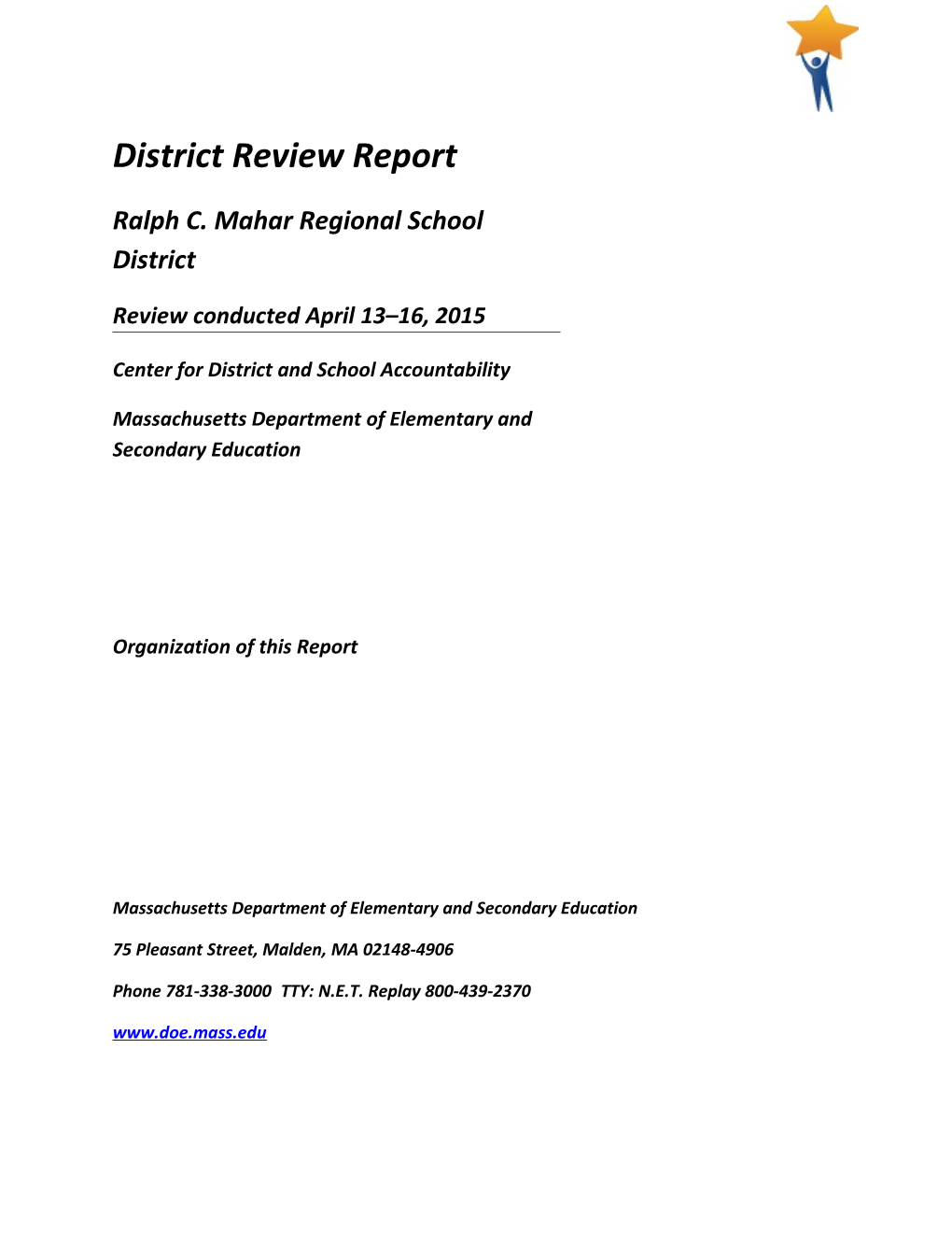 Ralph C. Mahar, District Review Report, 2015