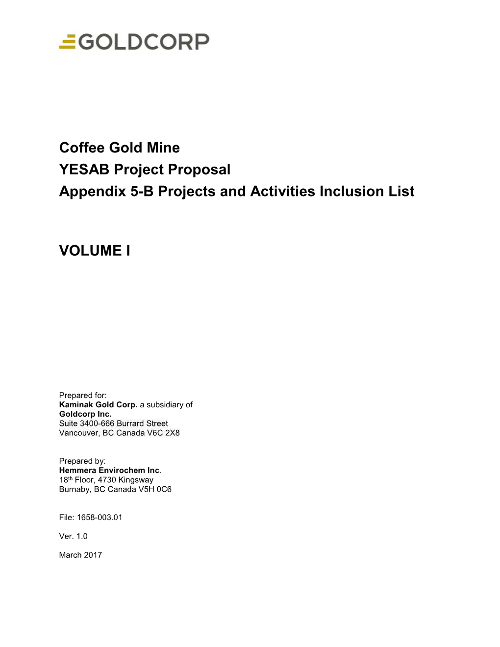 Coffee Gold Mine YESAB Project Proposal Appendix 5-B Projects and Activities Inclusion List