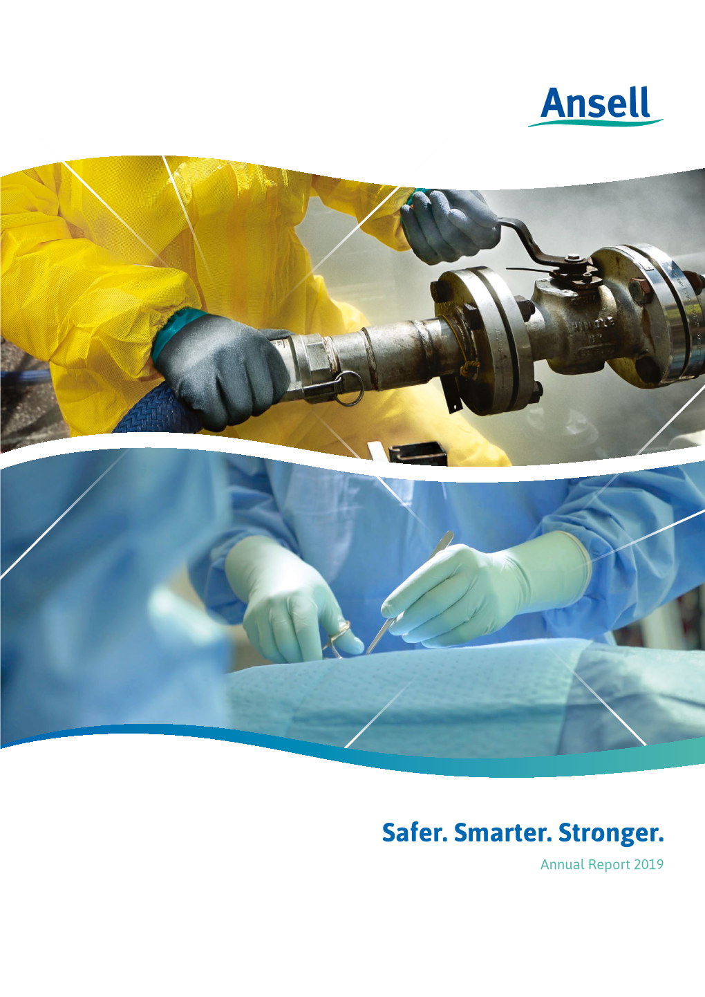 Safer. Smarter. Stronger. Annual Report 2019 Contents