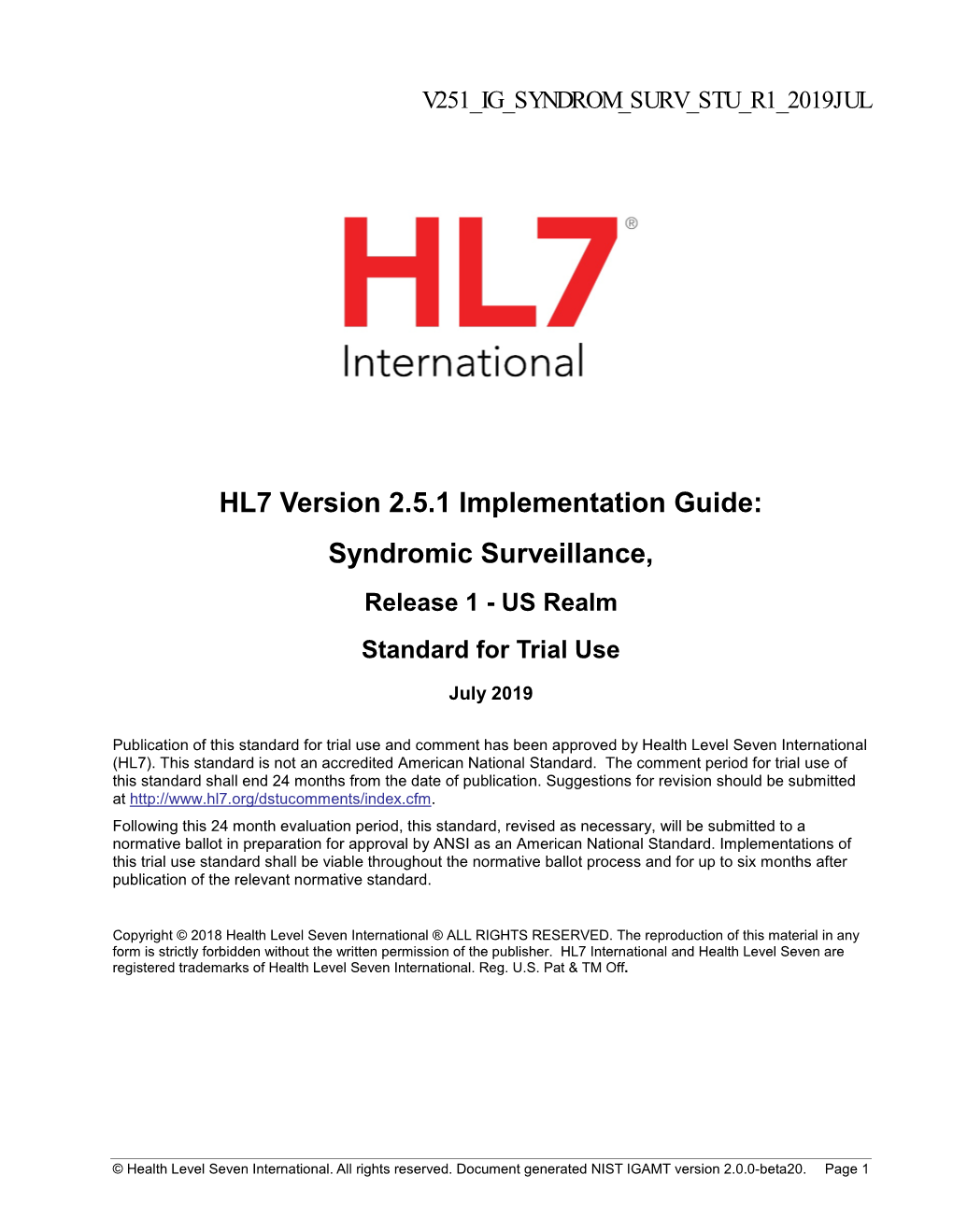 HL7 Version 2.5.1 Implementation Guide: Syndromic Surveillance, Release 1 - US Realm Standard for Trial Use