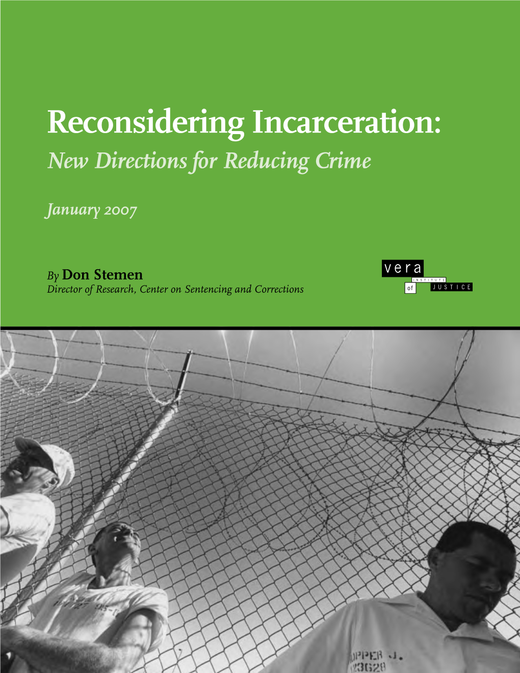 Reconsidering Incarceration: New Directions for Reducing Crime