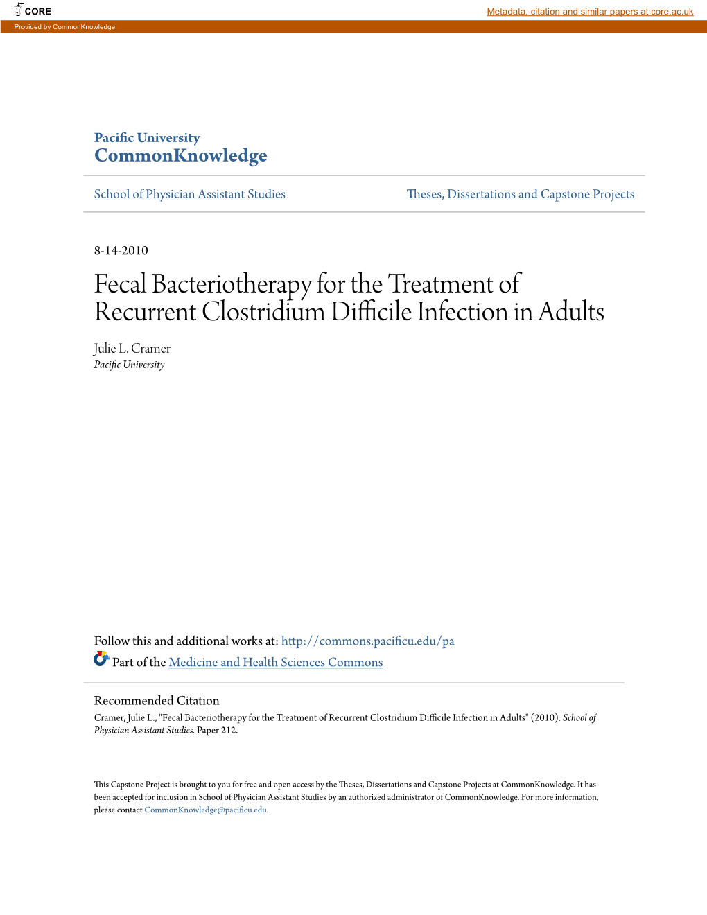 Fecal Bacteriotherapy for the Treatment of Recurrent Clostridium Difficile Infection in Adults Julie L