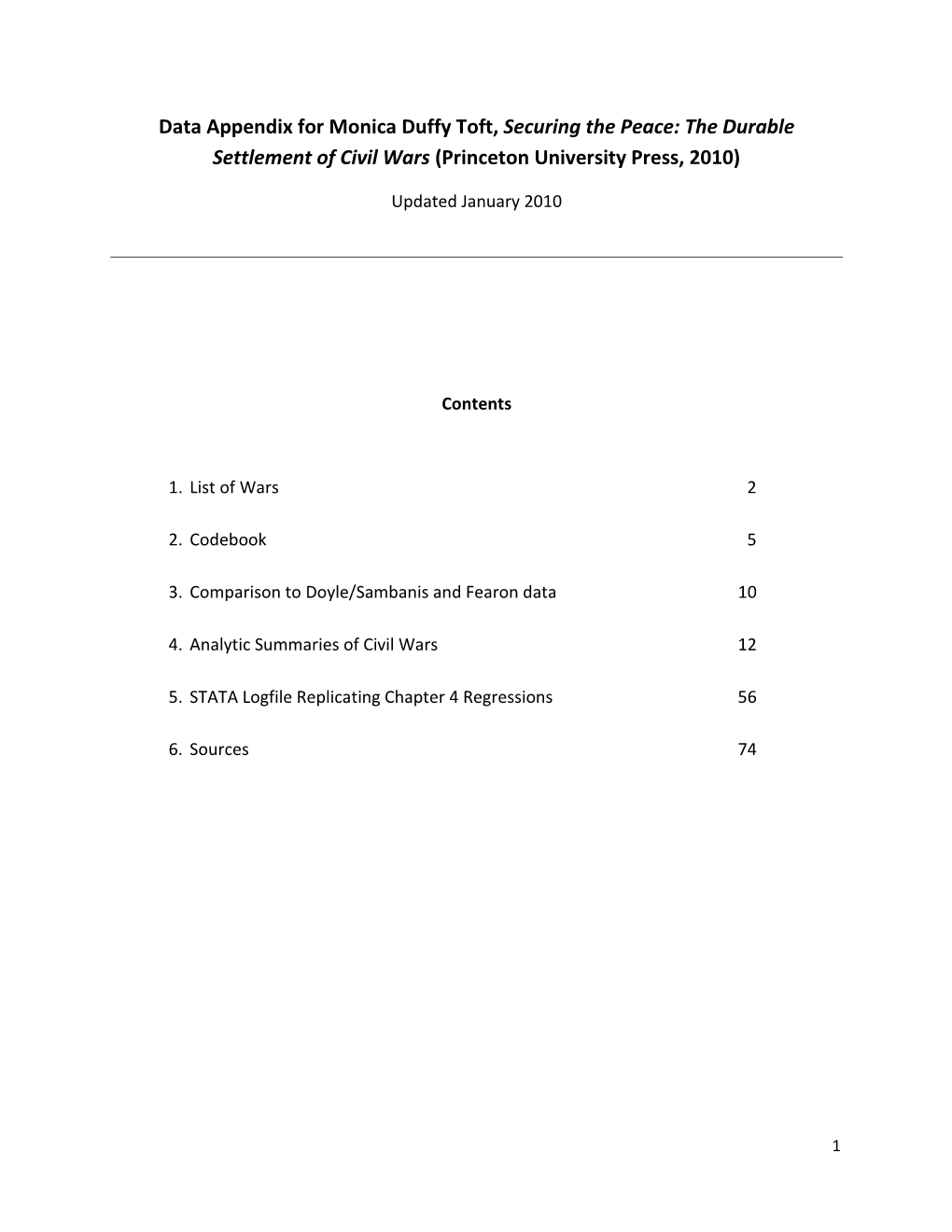 Data Appendix for Monica Duffy Toft, Securing the Peace: the Durable Settlement of Civil Wars (Princeton University Press, 2010)