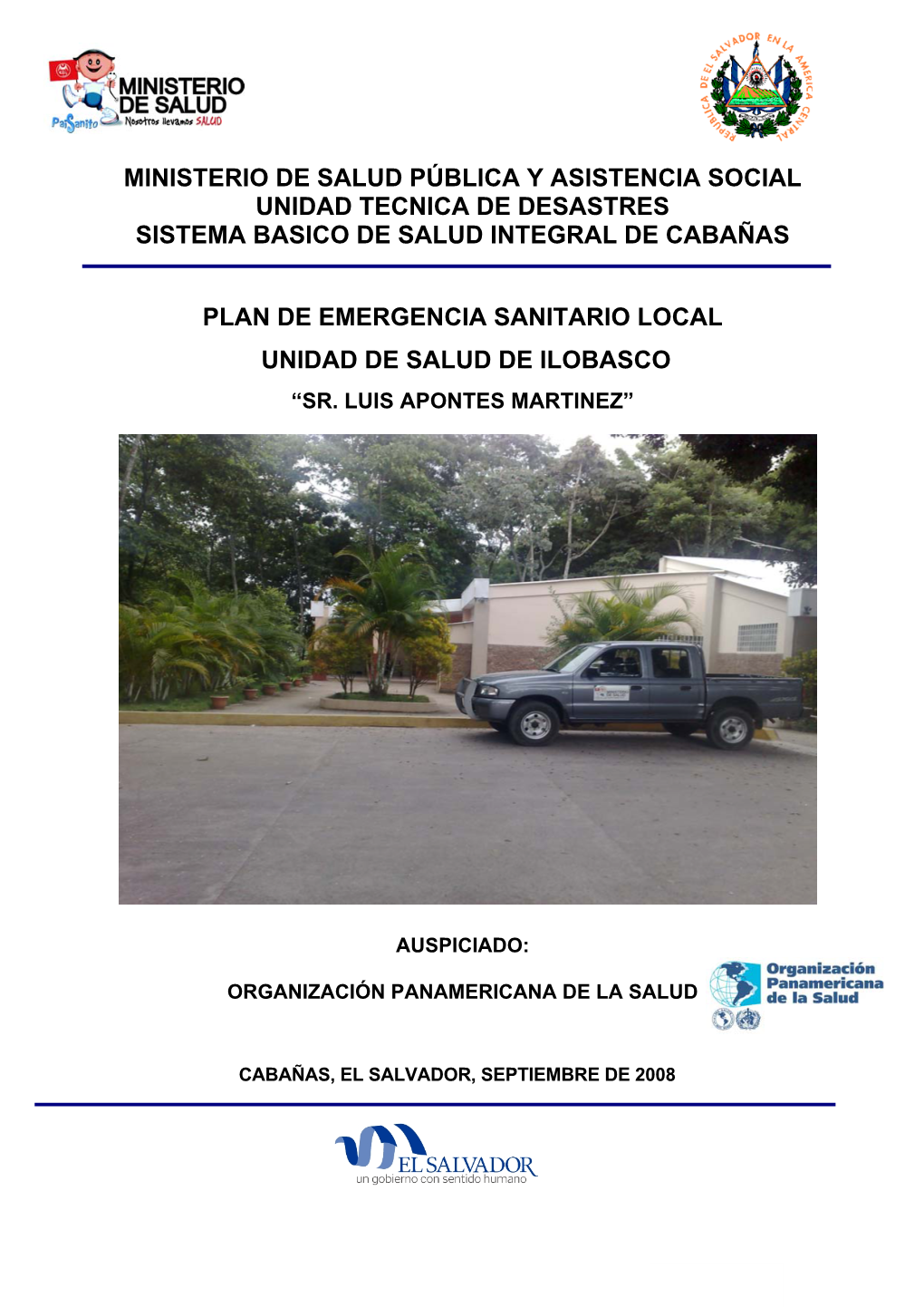 Ministerio De Salud Pública Y Asistencia Social Unidad Tecnica De Desastres Sistema Basico De Salud Integral De Cabañas Plan D