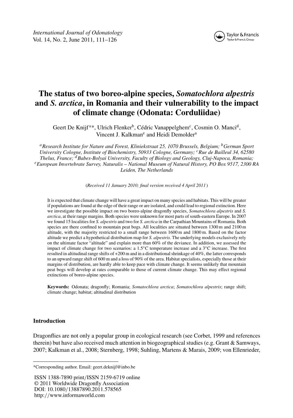 The Status of Two Boreo-Alpine Species, Somatochlora Alpestris and S