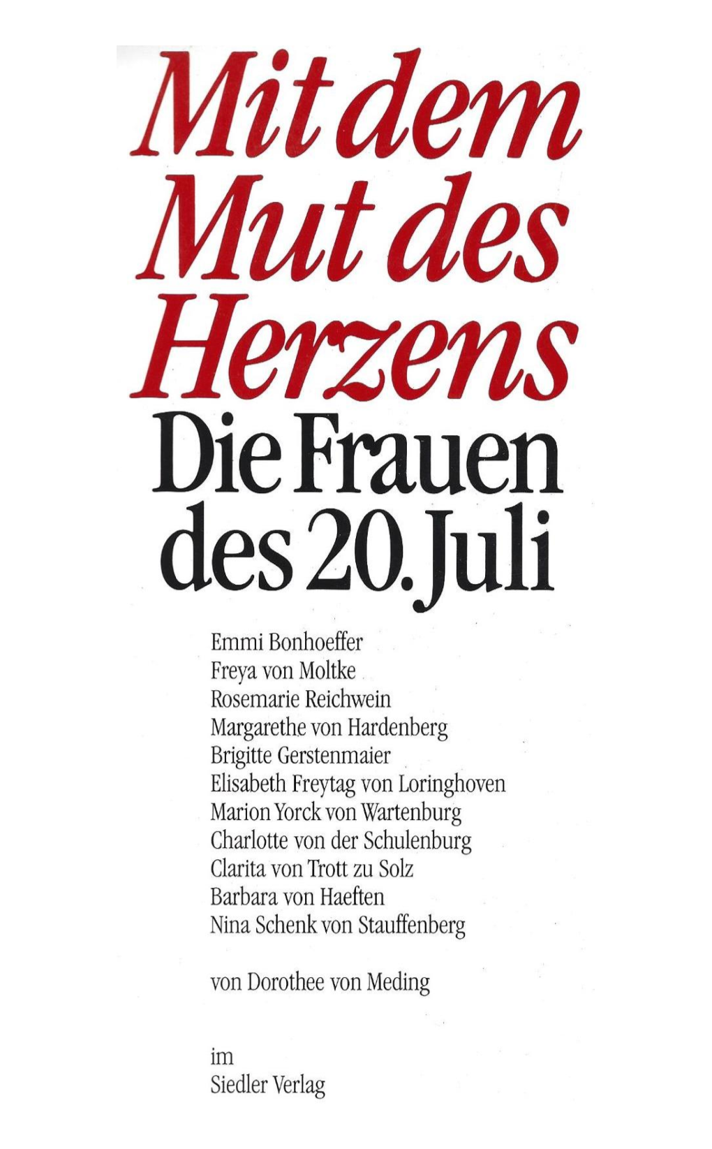 Mit Dem Mut Des Herzens Die Frauen Des 20. Juli