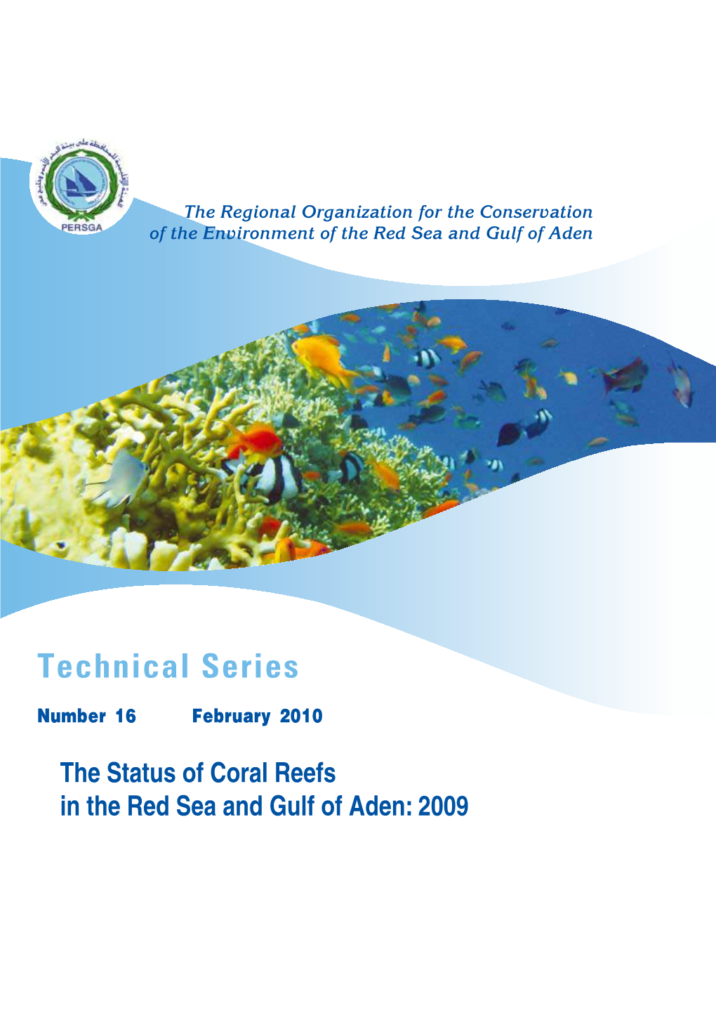 The Status of Coral Reefs in the Red Sea and Gulf of Aden: 2009