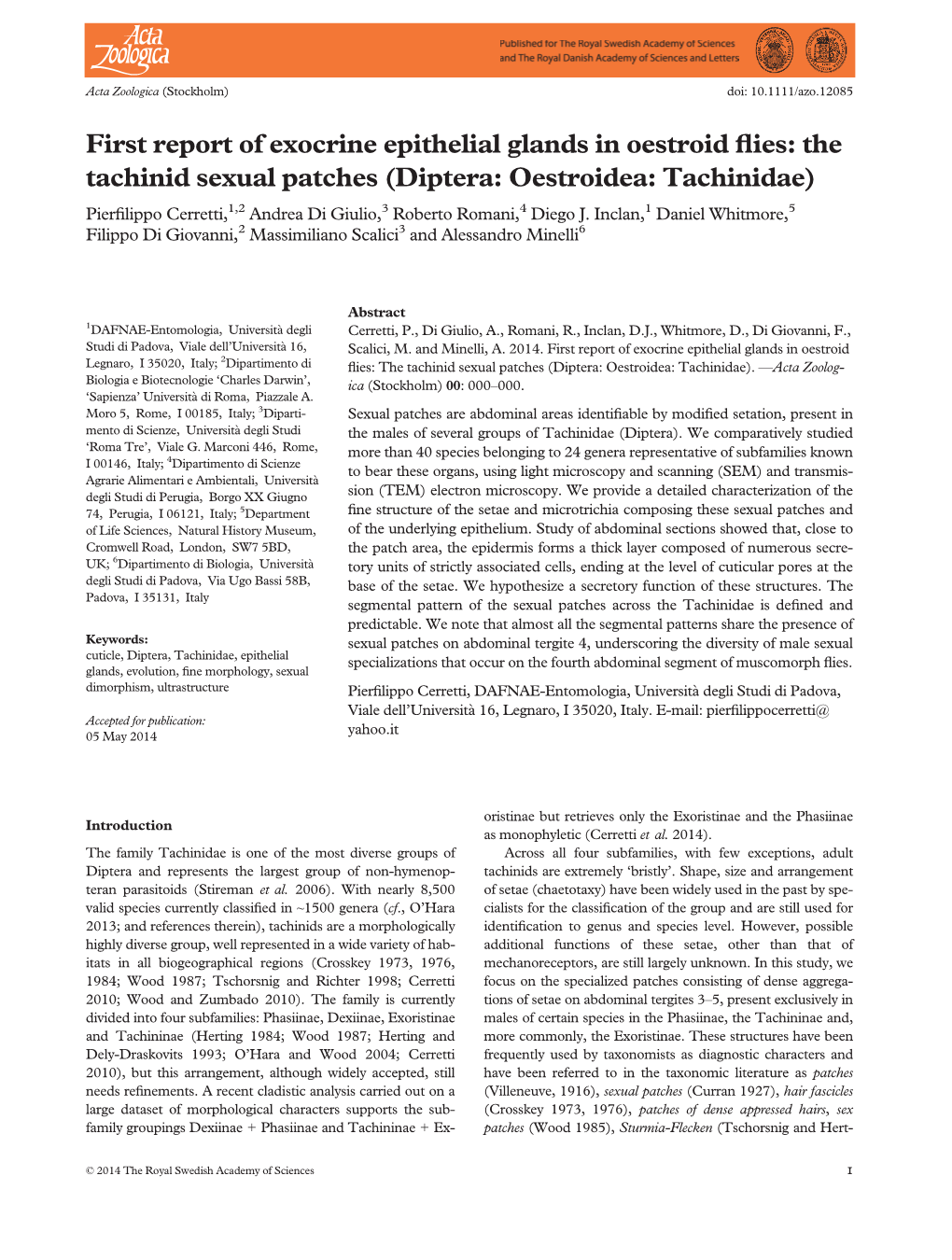 The Tachinid Sexual Patches (Diptera: Oestroidea: Tachinidae) Pierﬁlippo Cerretti,1,2 Andrea Di Giulio,3 Roberto Romani,4 Diego J