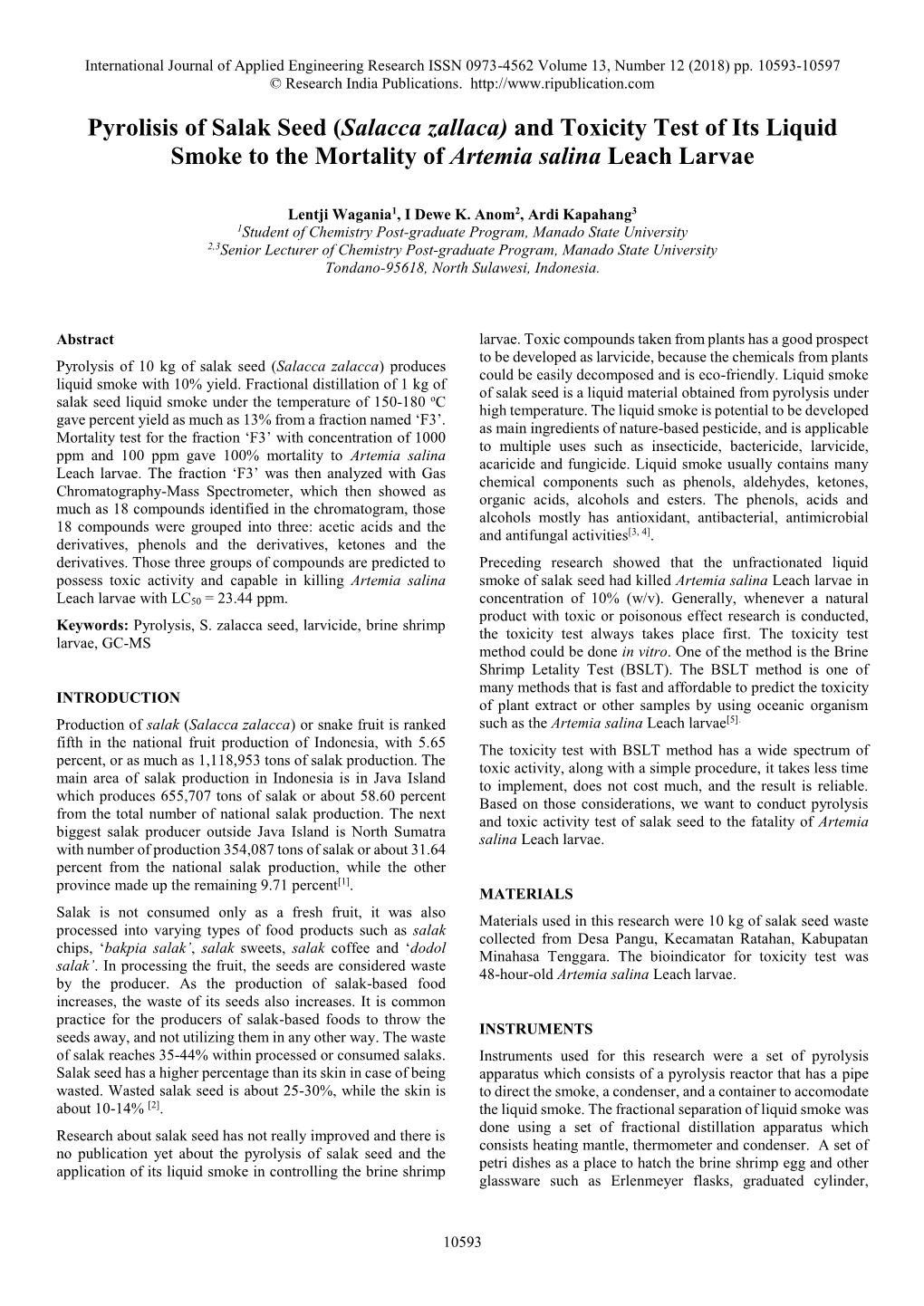 Pyrolisis of Salak Seed (Salacca Zallaca) and Toxicity Test of Its Liquid Smoke to the Mortality of Artemia Salina Leach Larvae