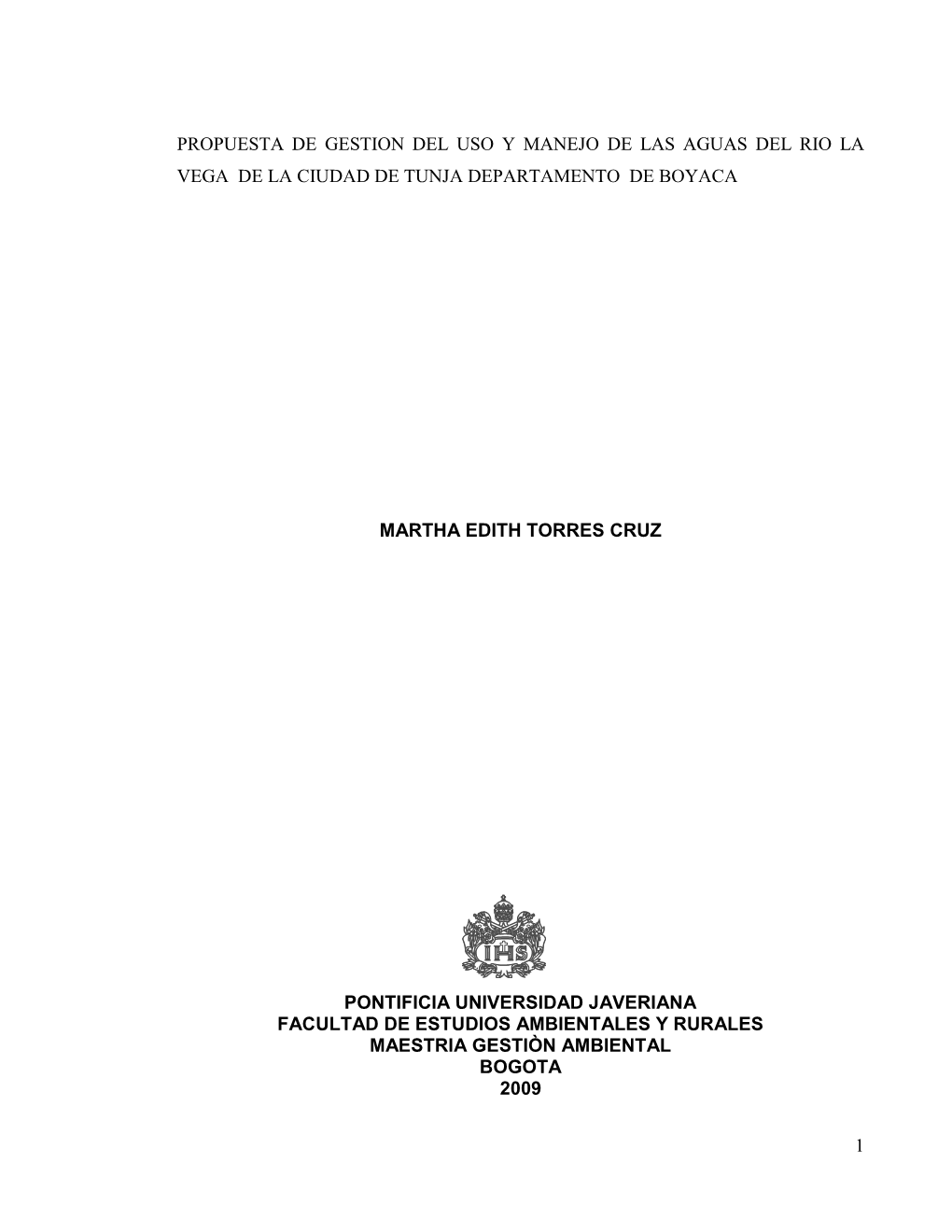 1 Propuesta De Gestion Del Uso Y Manejo De Las Aguas Del Rio La Vega De La Ciudad De Tunja Departamento De Boyaca Martha Edit