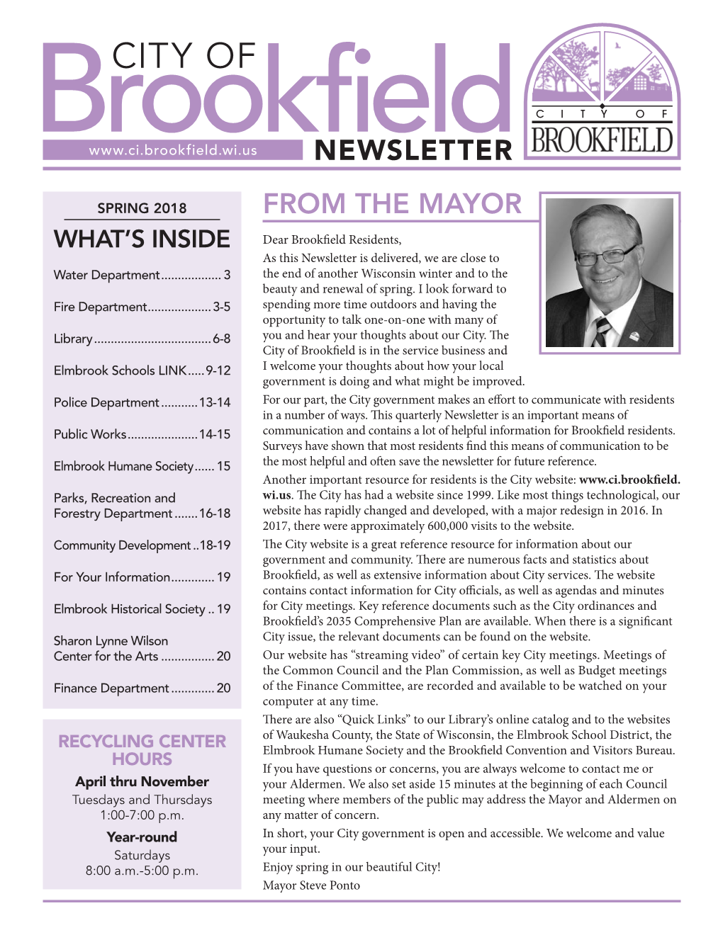 FROM the MAYOR WHAT’S INSIDE Dear Brookfield Residents, As This Newsletter Is Delivered, We Are Close to Water Department