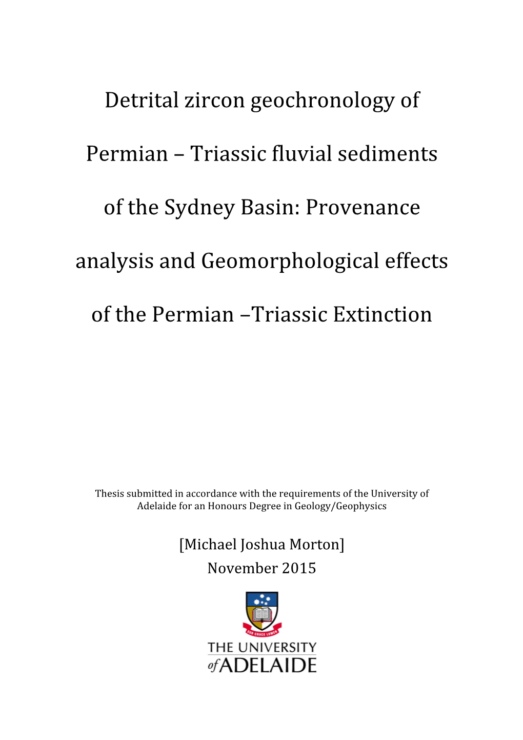 Triassic Fluvial Sediments of the Sydney Basin: Provenance Analysis and Geomorphological Effects of the Permian –Triassic Extinction