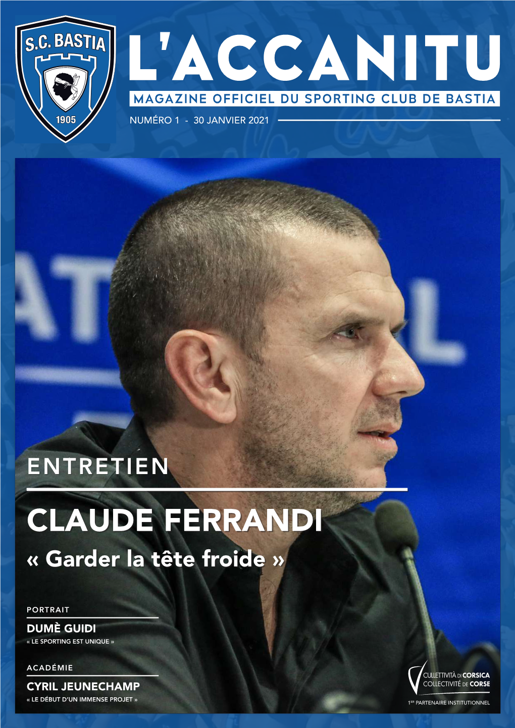 CLAUDE FERRANDI « Garder La Tête Froide »