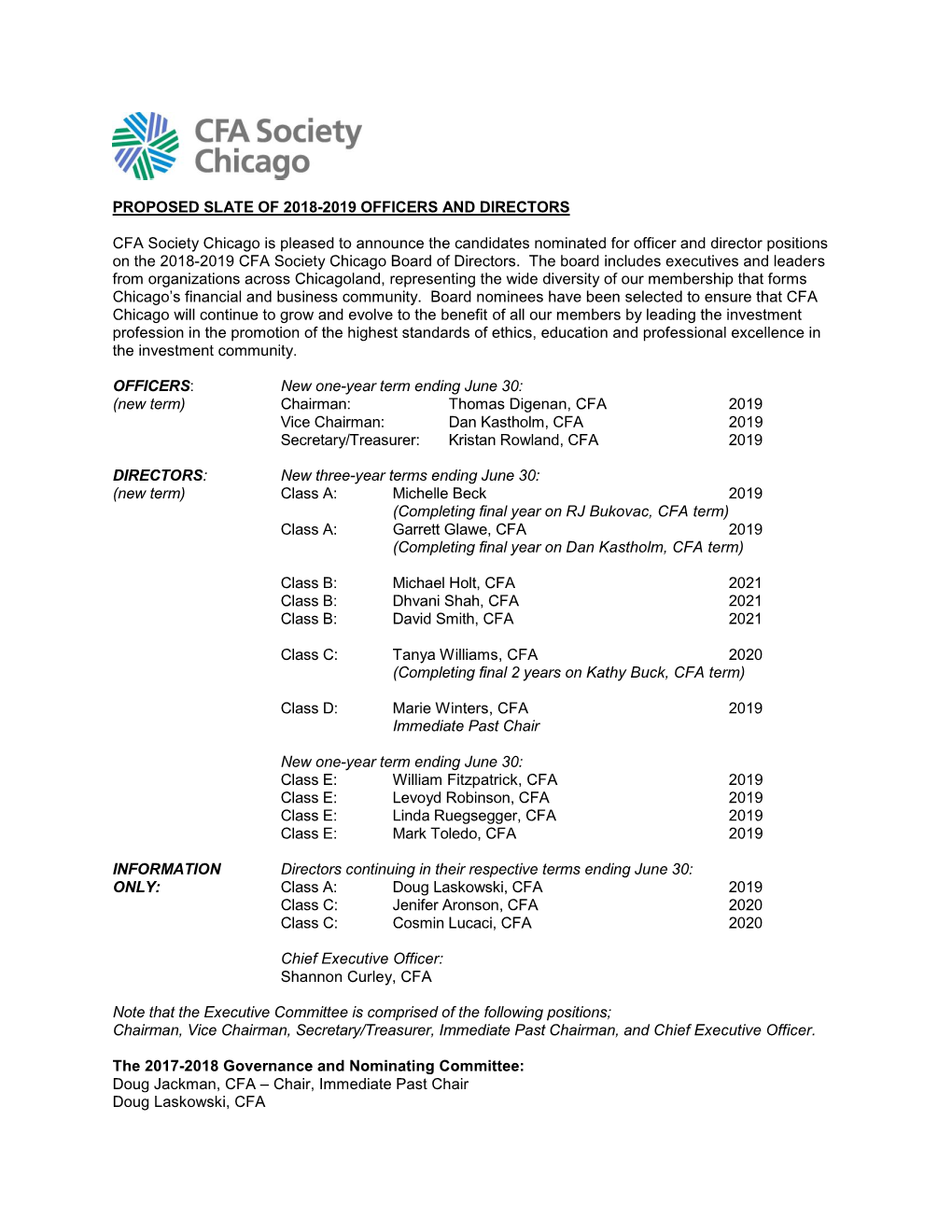 PROPOSED SLATE of 2018-2019 OFFICERS and DIRECTORS CFA Society Chicago Is Pleased to Announce the Candidates Nominated for Offic