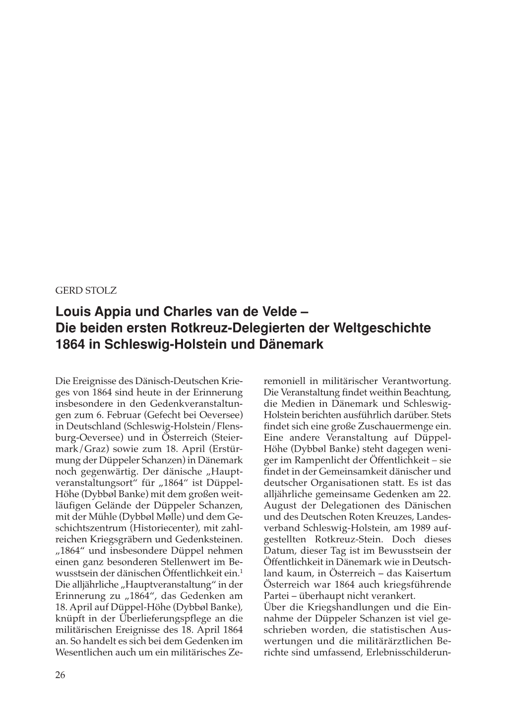 Louis Appia Und Charles Van De Velde – Die Beiden Ersten Rotkreuz-Delegierten Der Weltgeschichte 1864 in Schleswig-Holstein Und Dänemark
