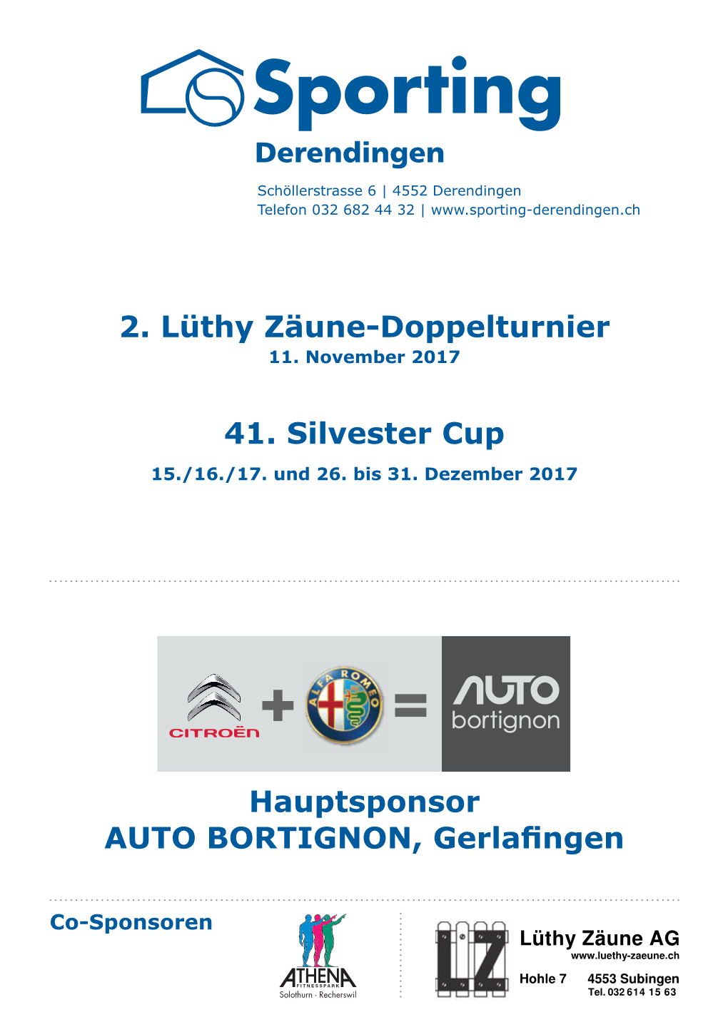 2. Lüthy Zäune-Doppelturnier 41. Silvester Cup Hauptsponsor AUTO BORTIGNON, Gerlafingen