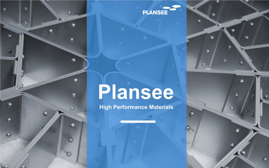 Plansee High Performance Materials Key Facts About Plansee HPM