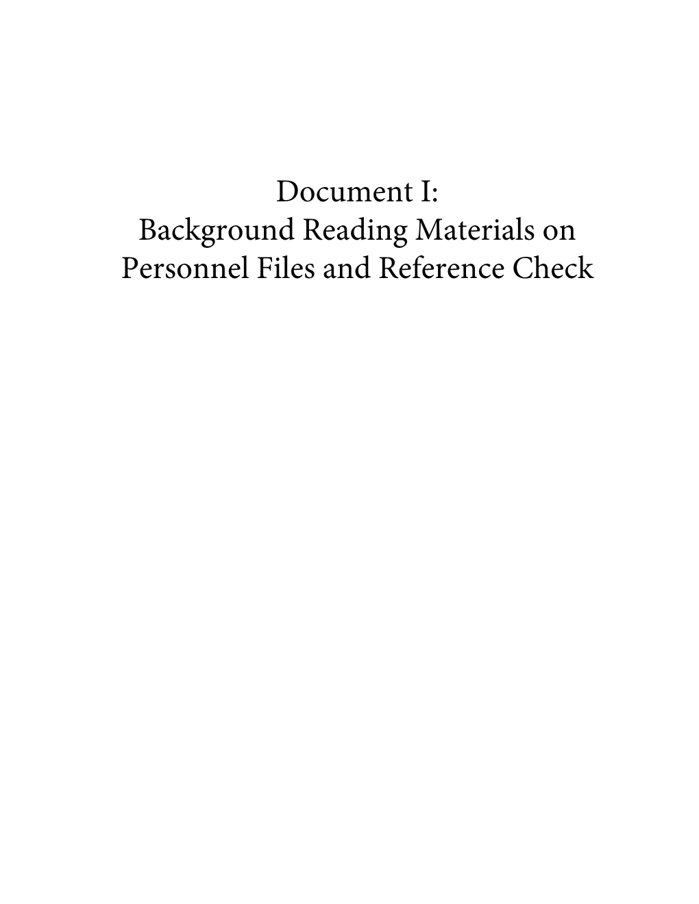 Background Reading Materials on Personnel Files and Reference Check Personnel File & Reference Check Policies – Background Reading Materials