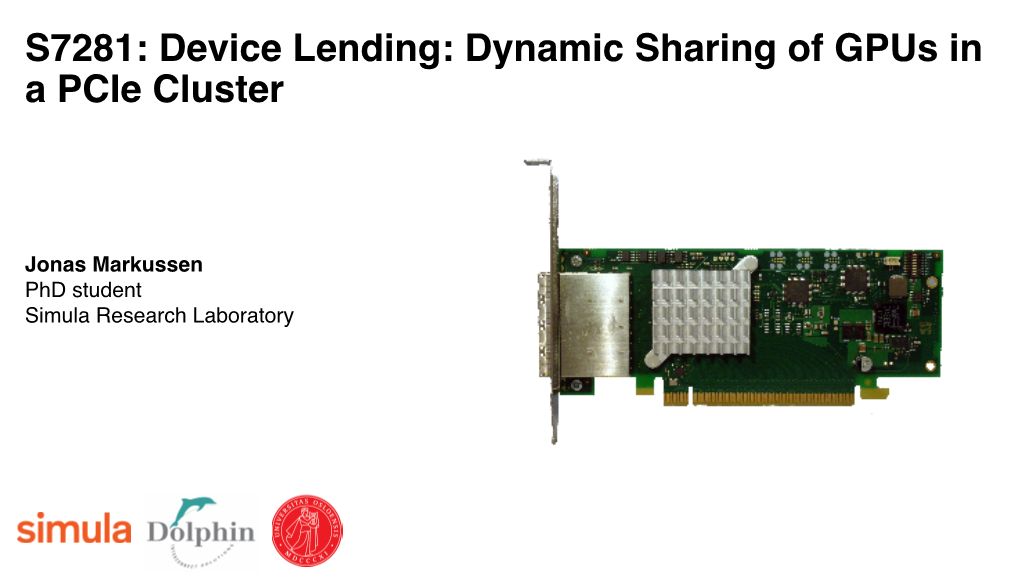 S7281: Device Lending: Dynamic Sharing of Gpus in a Pcie Cluster