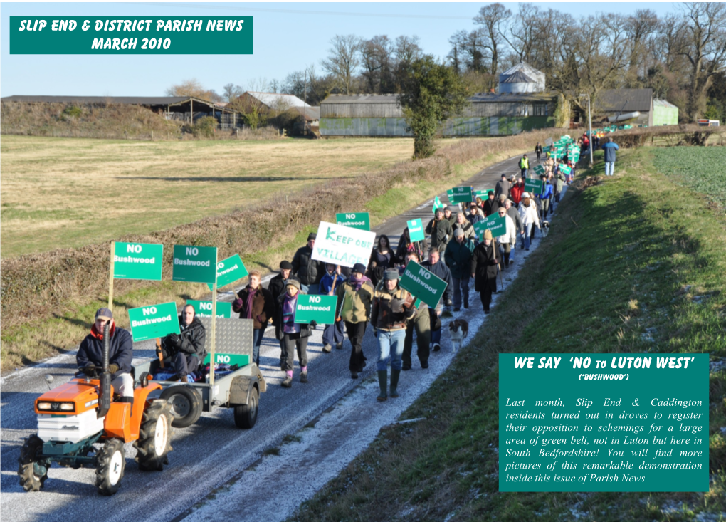 Slip End & District Parish News March 2010 We Say 'NO to Luton West'