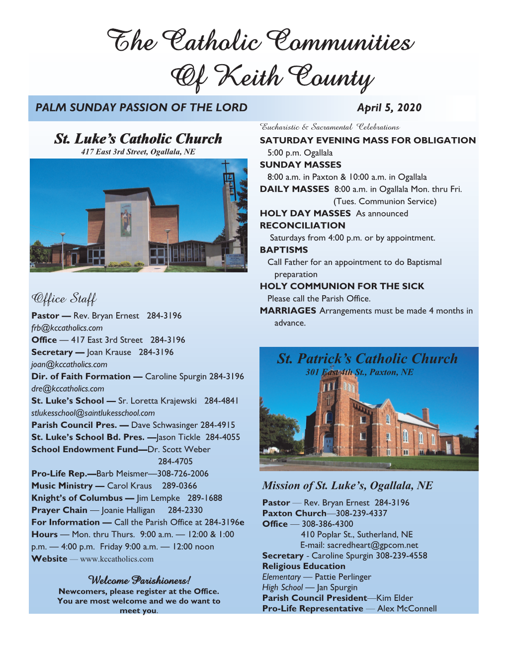 The Catholic Communities of Keith County PALM SUNDAY PASSION of the LORD April 5, 2020