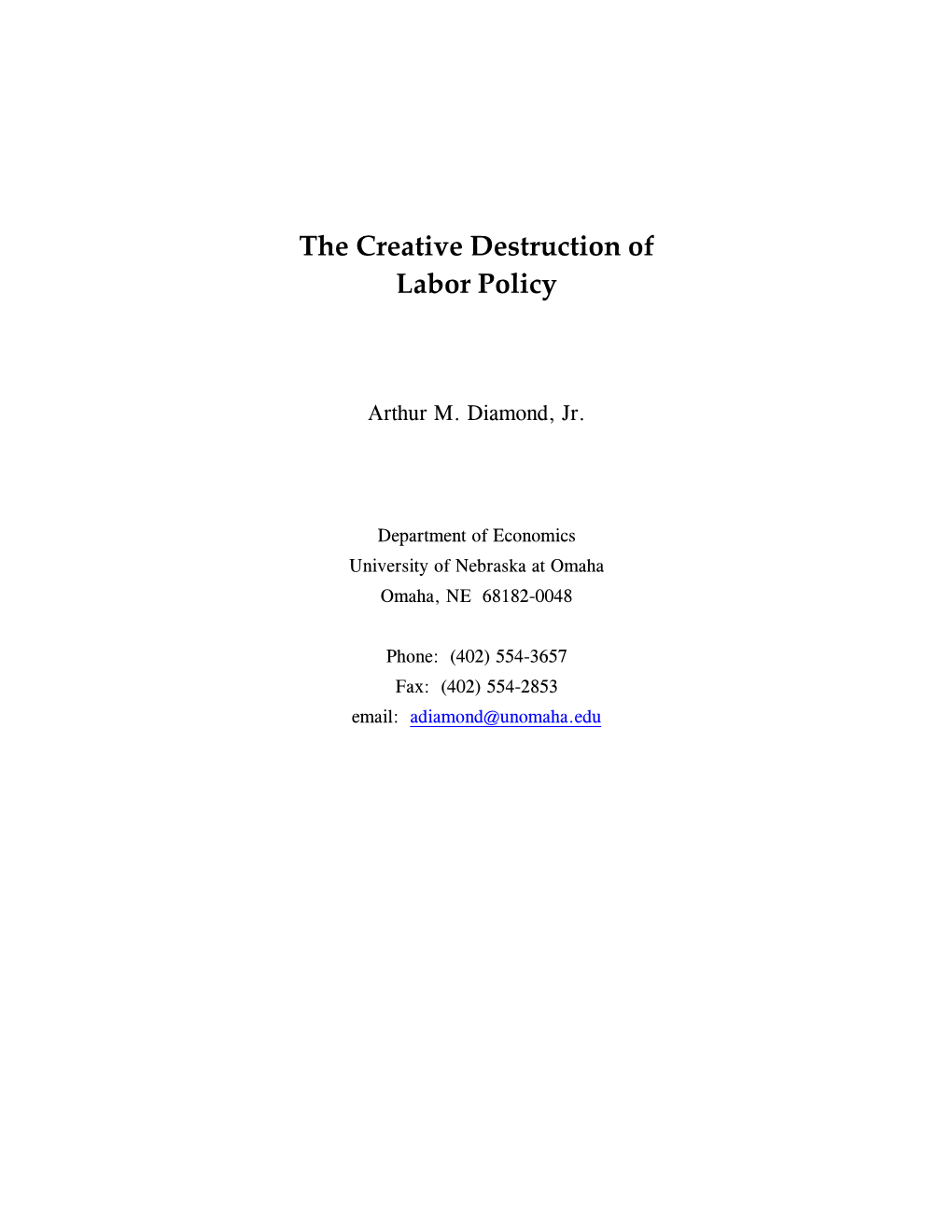 The Creative Destruction of Labor Policy