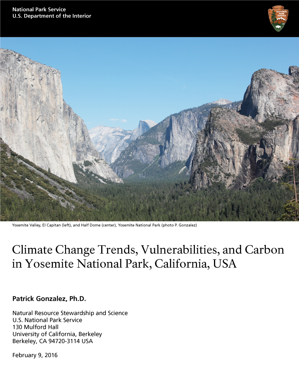 Climate Change, Yosemite National Park, California Patrick Gonzalez