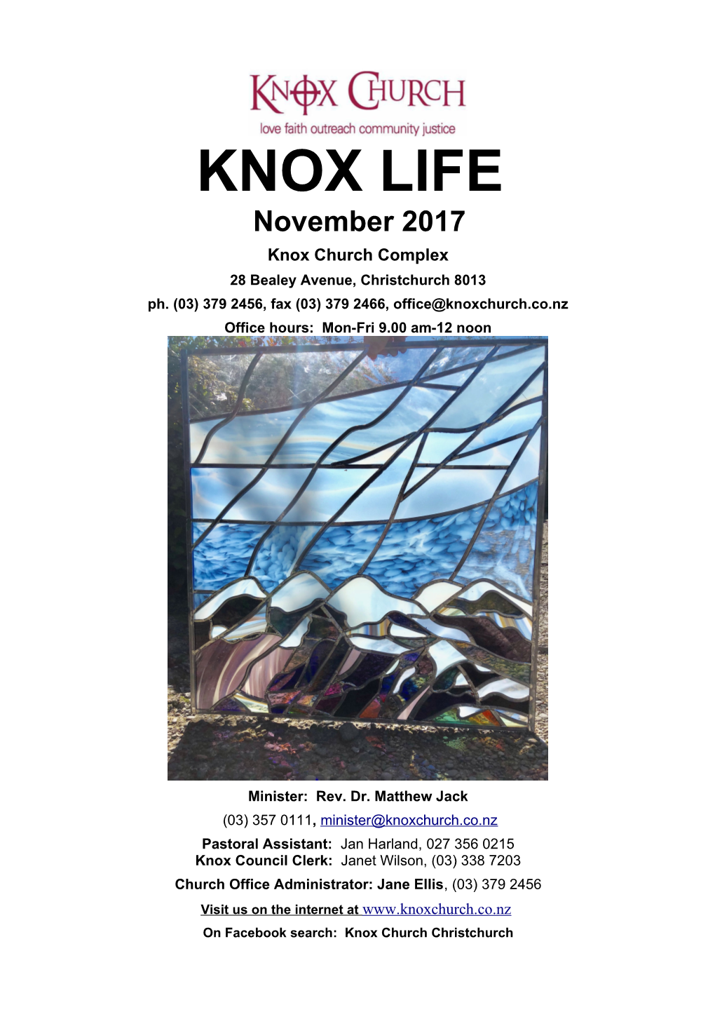 KNOX LIFE November 2017 Knox Church Complex 28 Bealey Avenue, Christchurch 8013 Ph