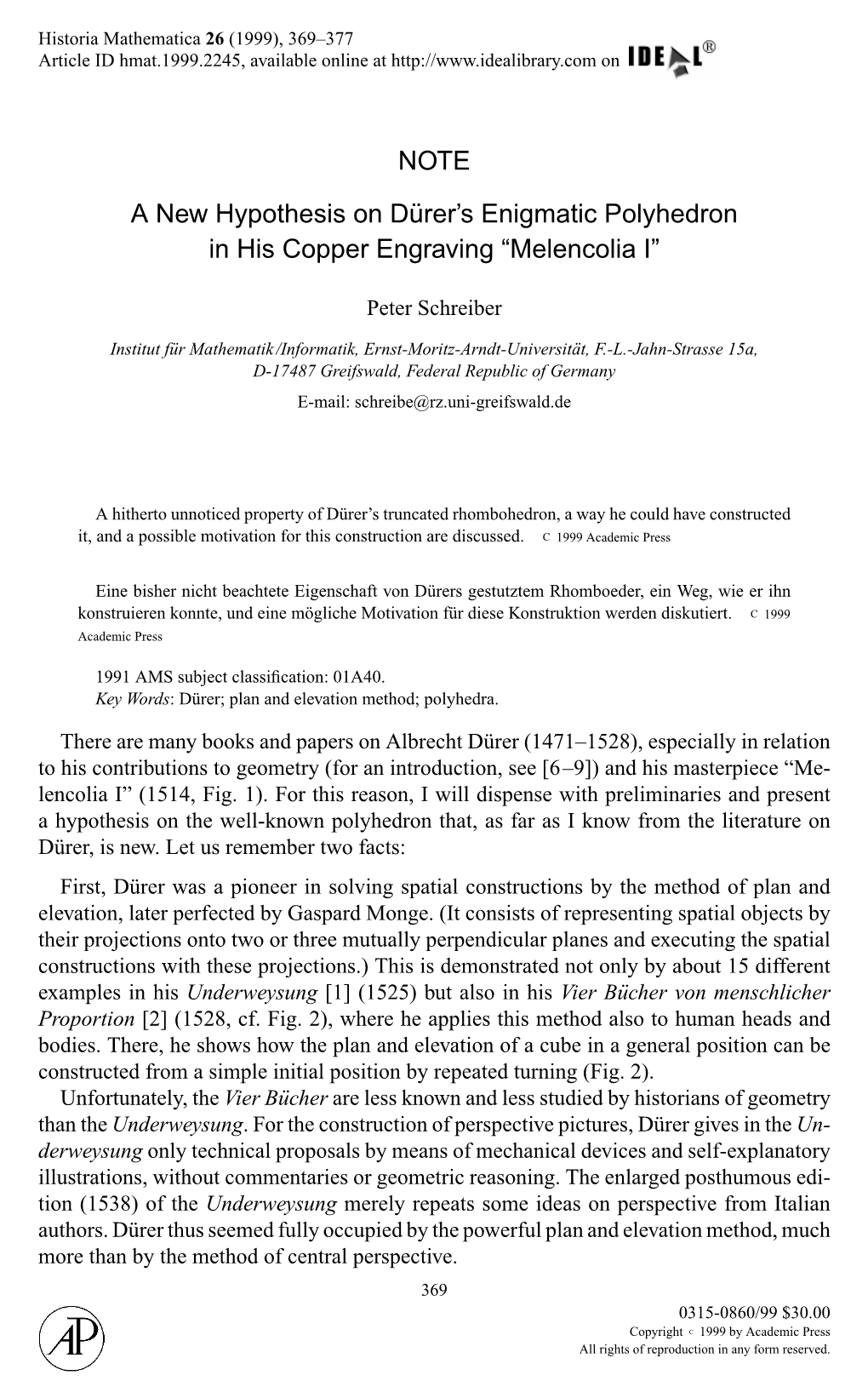 A New Hypothesis on Durer's Enigmatic Polyhedron in His