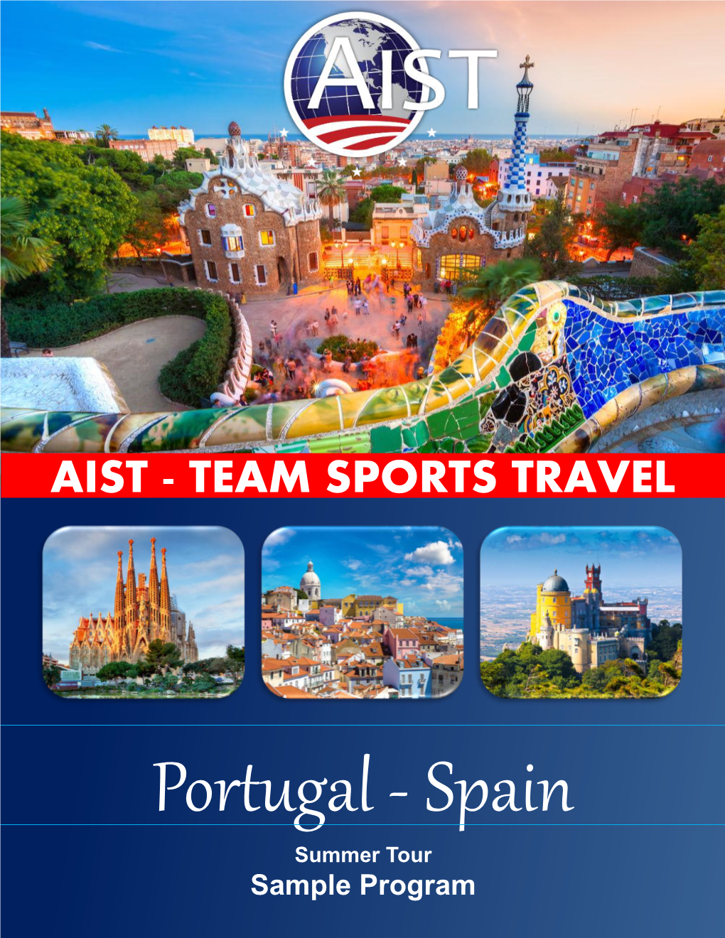 Portugal - Spain Summer Tour Sample Program Sample Itinerary