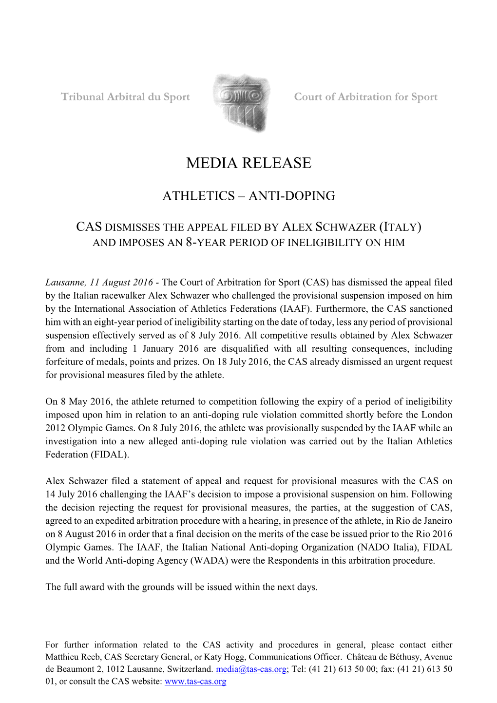 Cas Dismisses the Appeal Filed by Alex Schwazer (I Taly ) and Imposes an 8-Year Period of Ineligibility on Him