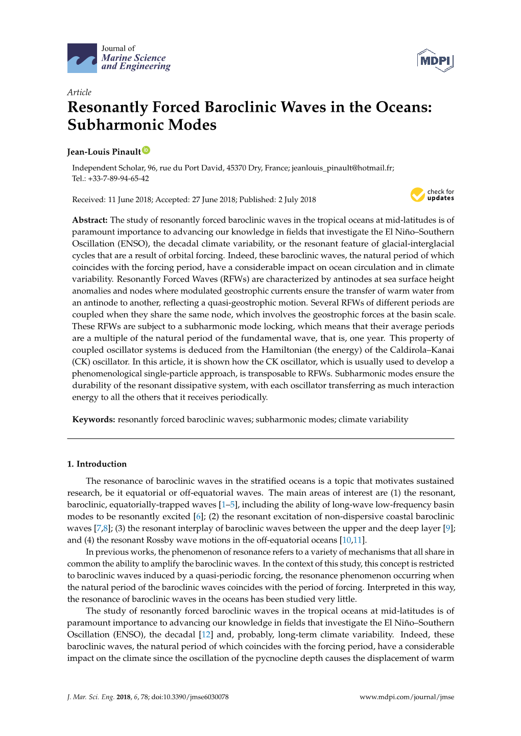 Resonantly Forced Baroclinic Waves in the Oceans: Subharmonic Modes