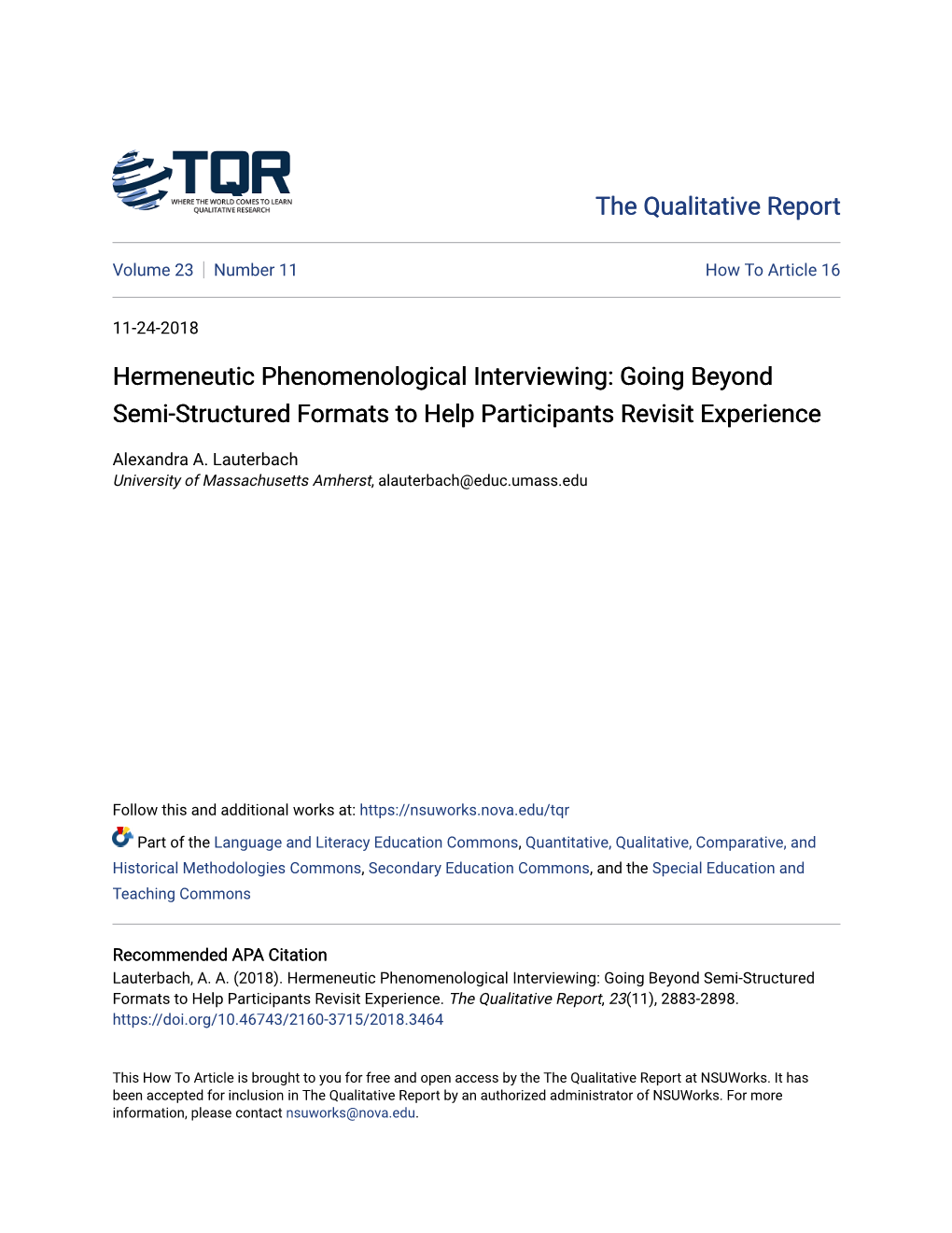 Hermeneutic Phenomenological Interviewing: Going Beyond Semi-Structured Formats to Help Participants Revisit Experience