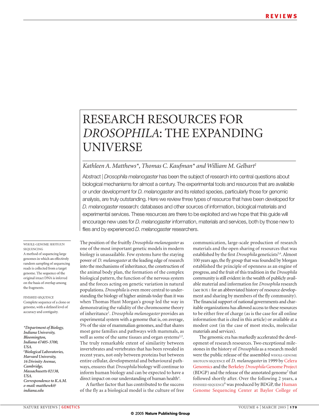 Research Resources for Drosophila: the Expanding Universe