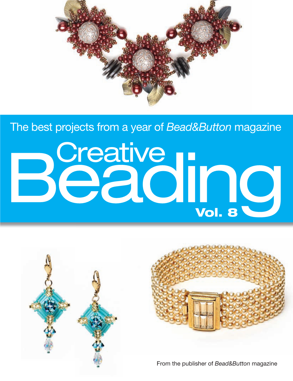 The Best Projects from a Year of Bead&Button Magazine