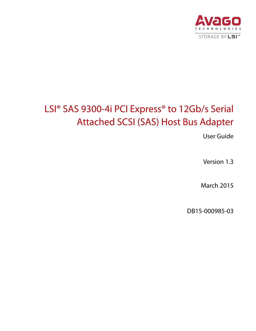 LSI SAS 9300-4I PCI Express to 12Gb/S Serial Attached SCSI