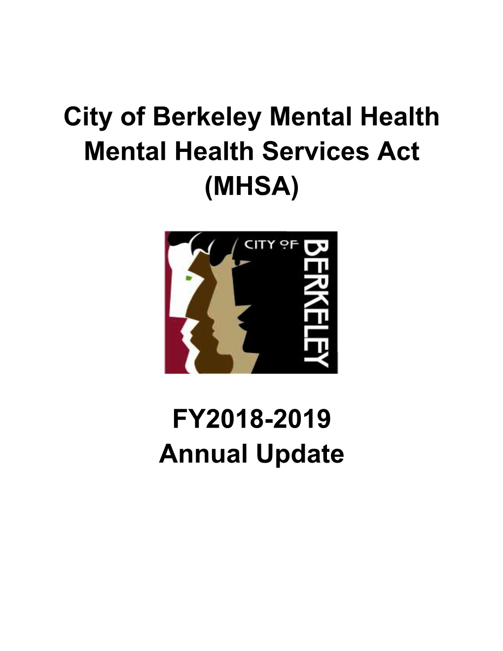 City of Berkeley Mental Health Mental Health Services Act (MHSA)