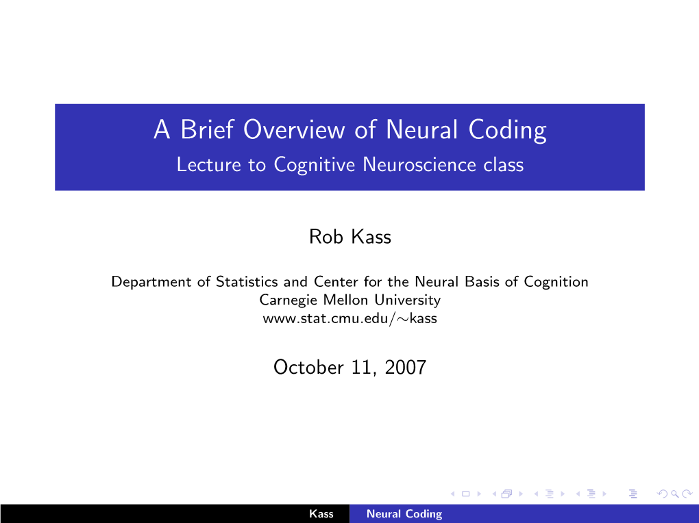 A Brief Overview of Neural Coding Lecture to Cognitive Neuroscience Class