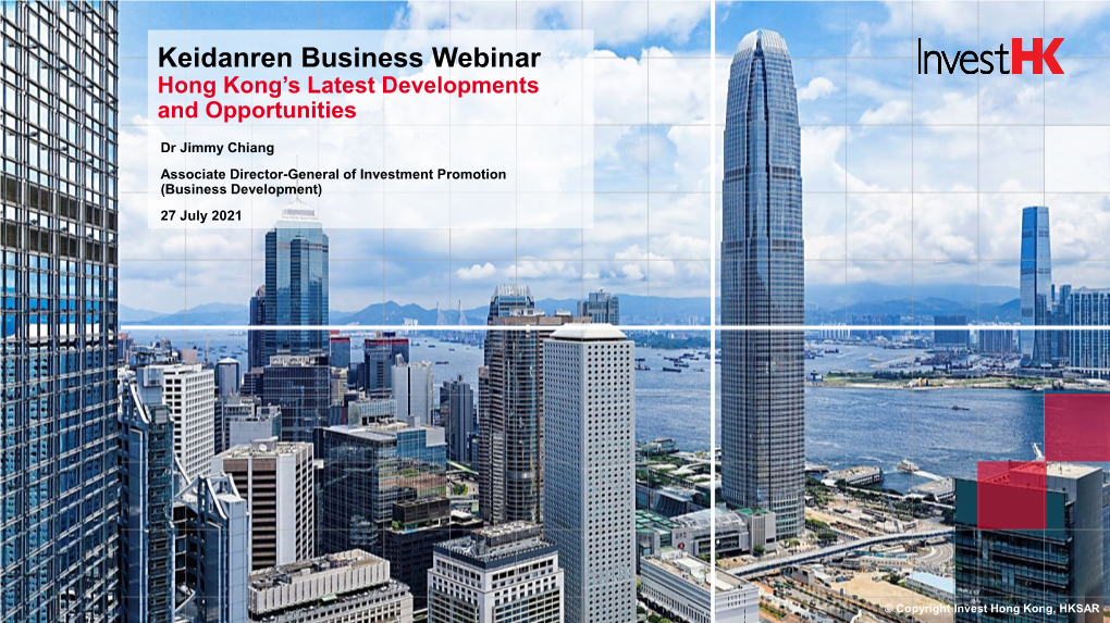 Keidanren Business Webinar Hong Kong’S Latest Developments and Opportunities