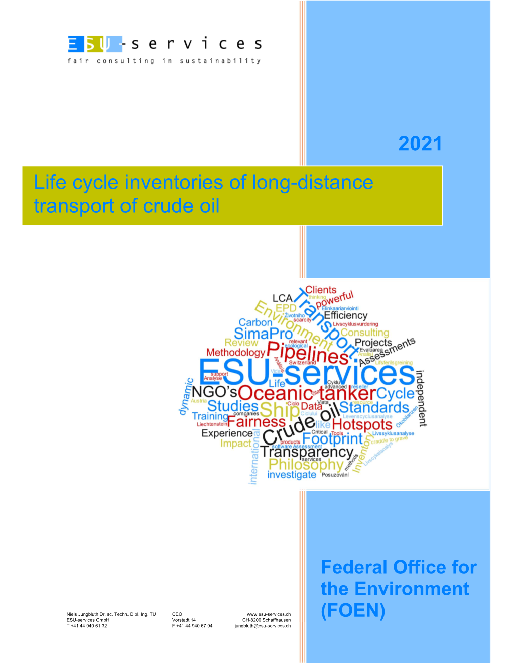 Life Cycle Inventories of Long-Distance Transport of Crude Oil