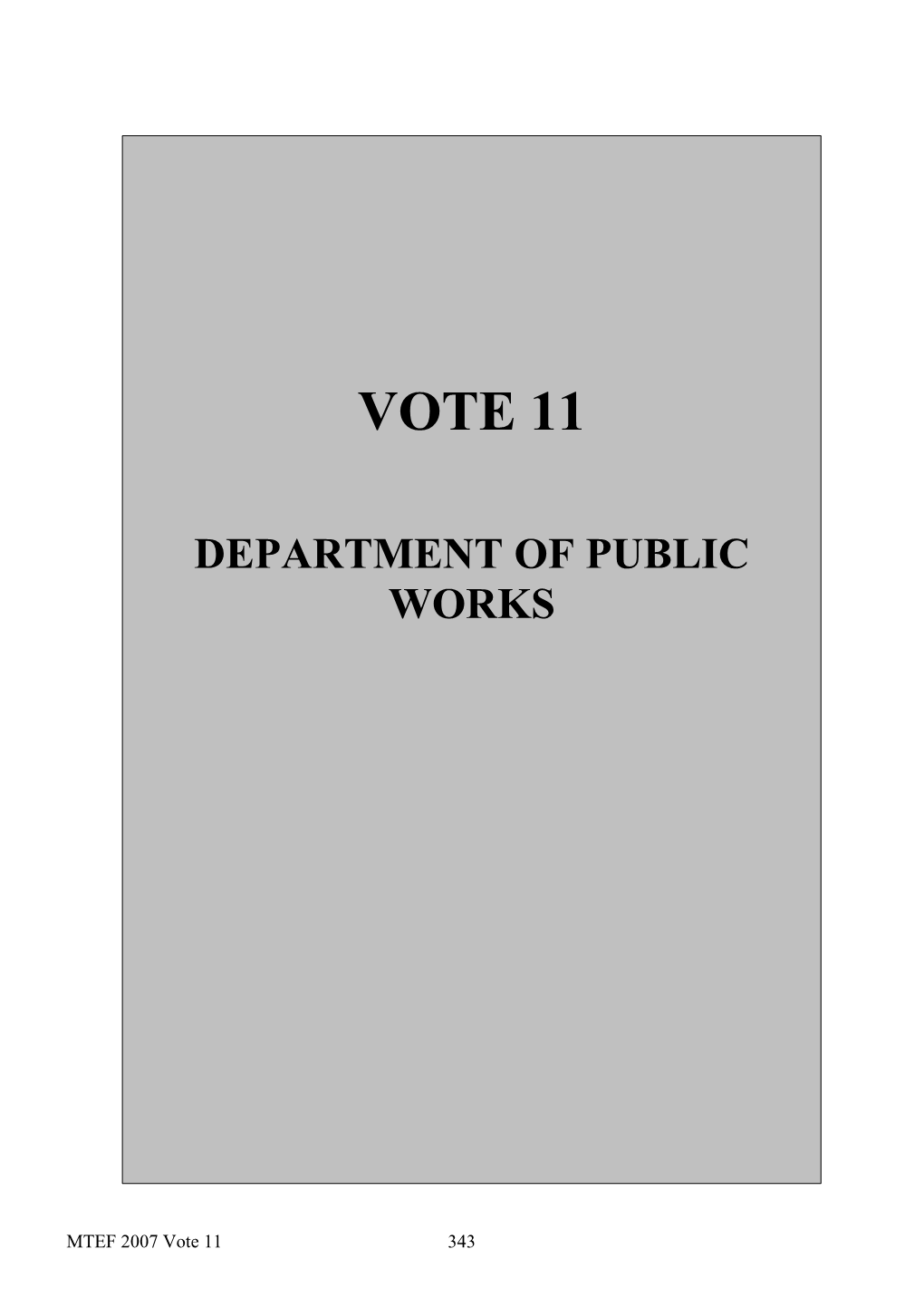 Vote 11 : Public Works