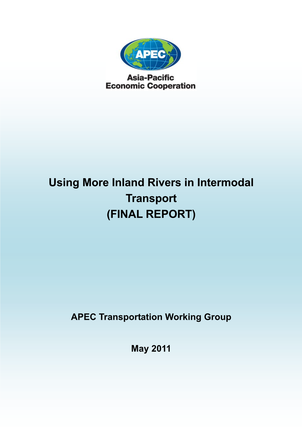 Using More Inland Rivers in Intermodal Transport (FINAL REPORT)