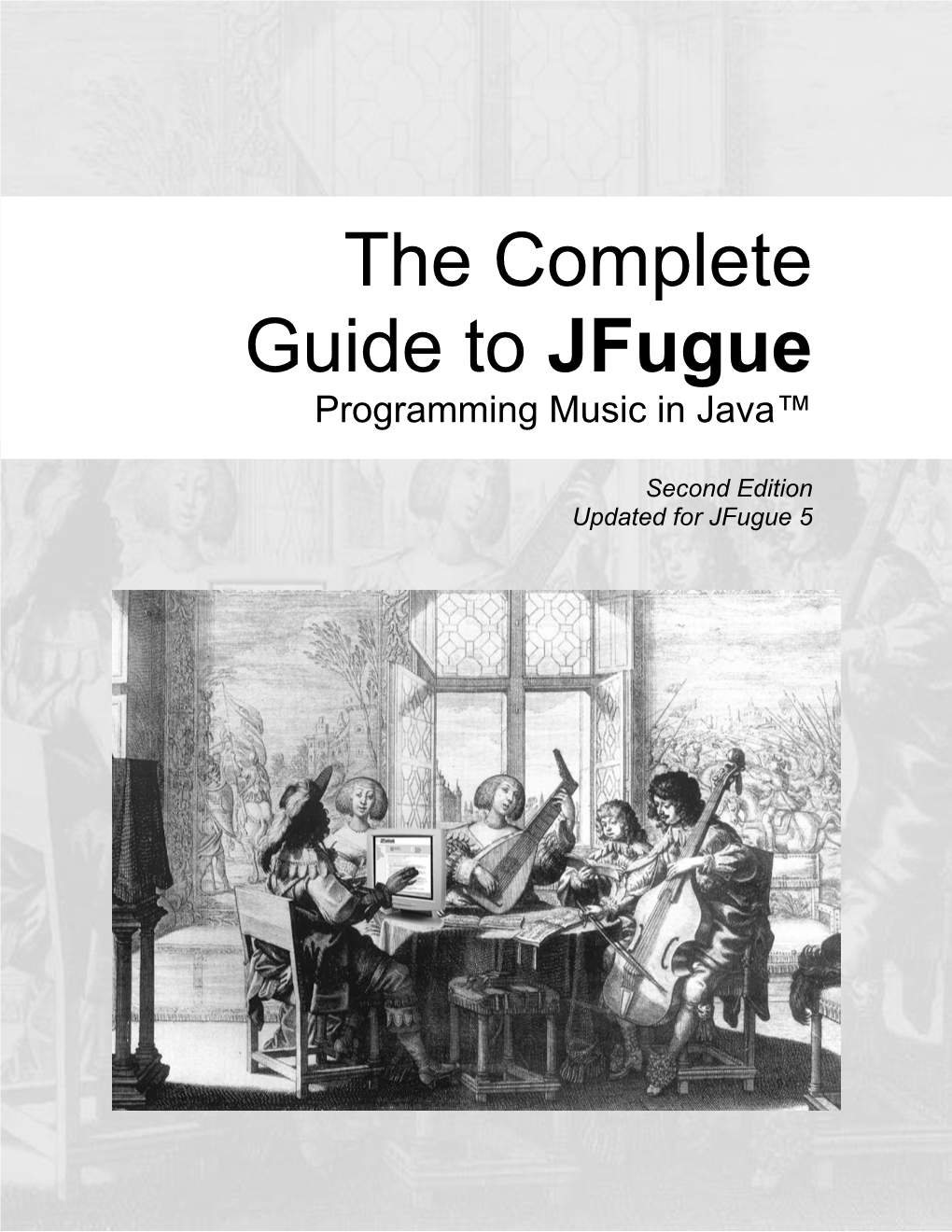 The Complete Guide to Jfugue, Second Edition