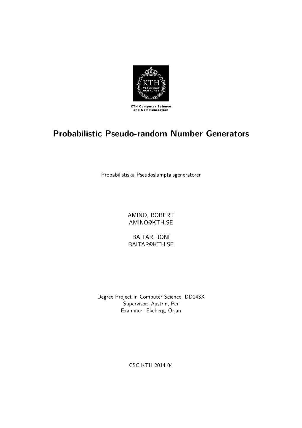 Probabilistic Pseudo-Random Number Generators