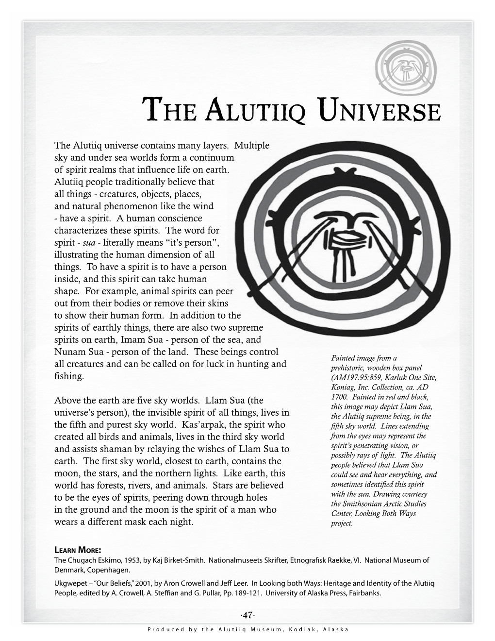 The Alutiiq Universe Contains Many Layers